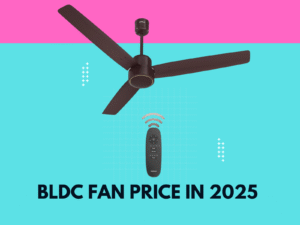 BLDC Fan Price in 2025