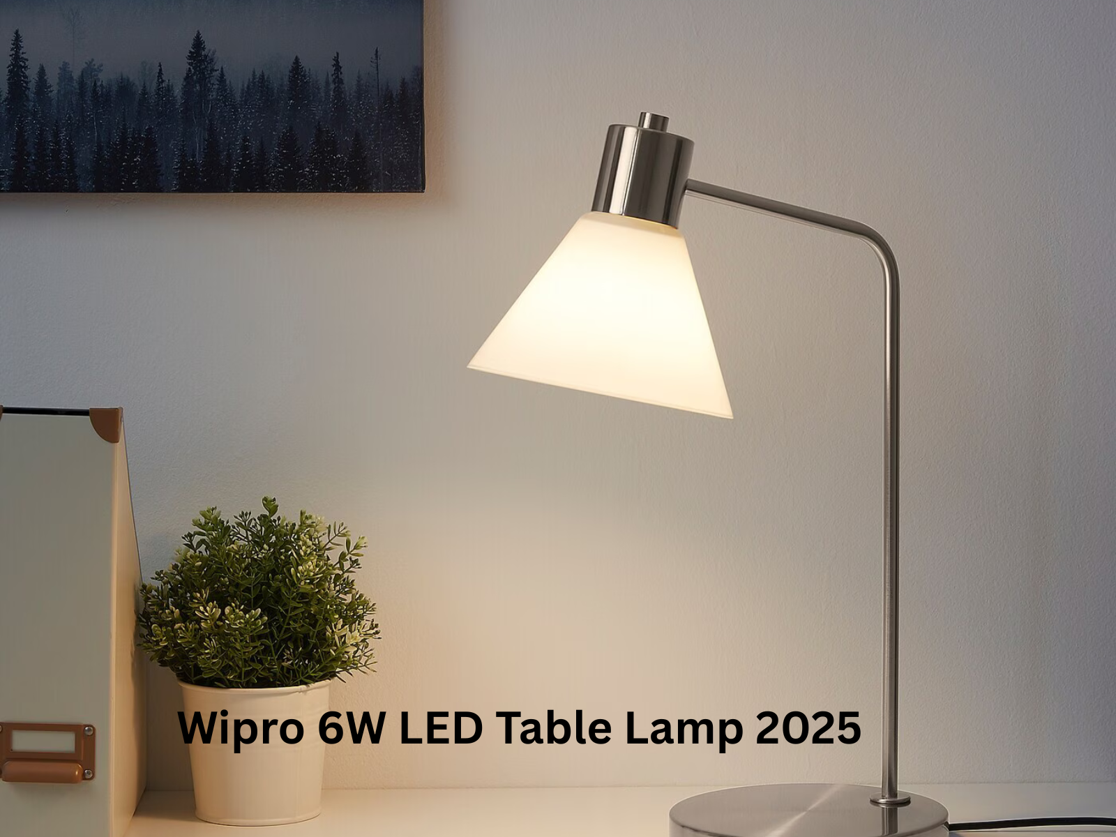 Wipro 6W LED Table Lamp: The Perfect Blend of Style, Efficiency, and Comfort