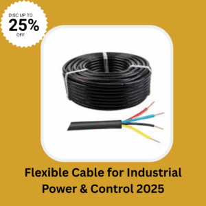 Flexible Cable for Industrial Power & Control